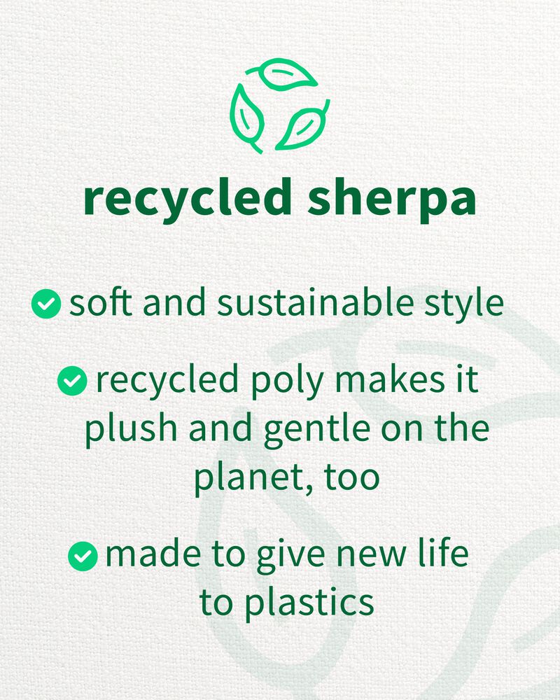 Recycled Sherpa , soft and sustainable style, recycled poly makes it plush and gentle on the planet too , made to give life to plastics